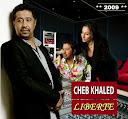 Cheb Khaled-Libertié