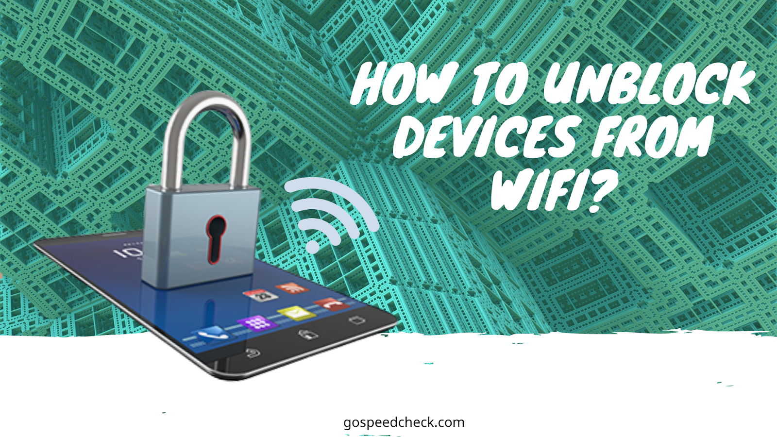 how-to-unblock-devices-from-wifi-a-step-by-step-guide