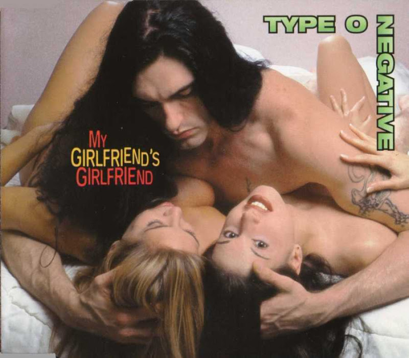 Type O Negative - 1996 - My Girlfriend's girlfriend