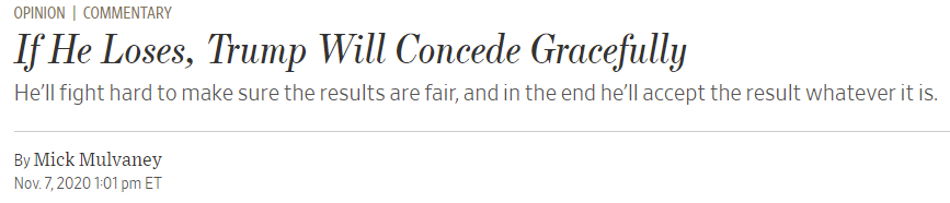 Headline screenshot: If he loses, Trump will concede gracefully, by Mick Mulvaney on November 7 2020