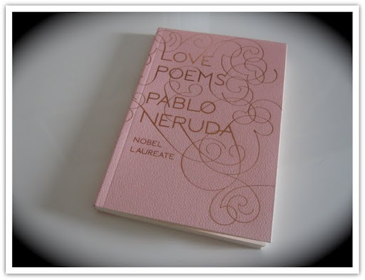 love poems pablo neruda. Love Poems by Pablo Neruda
