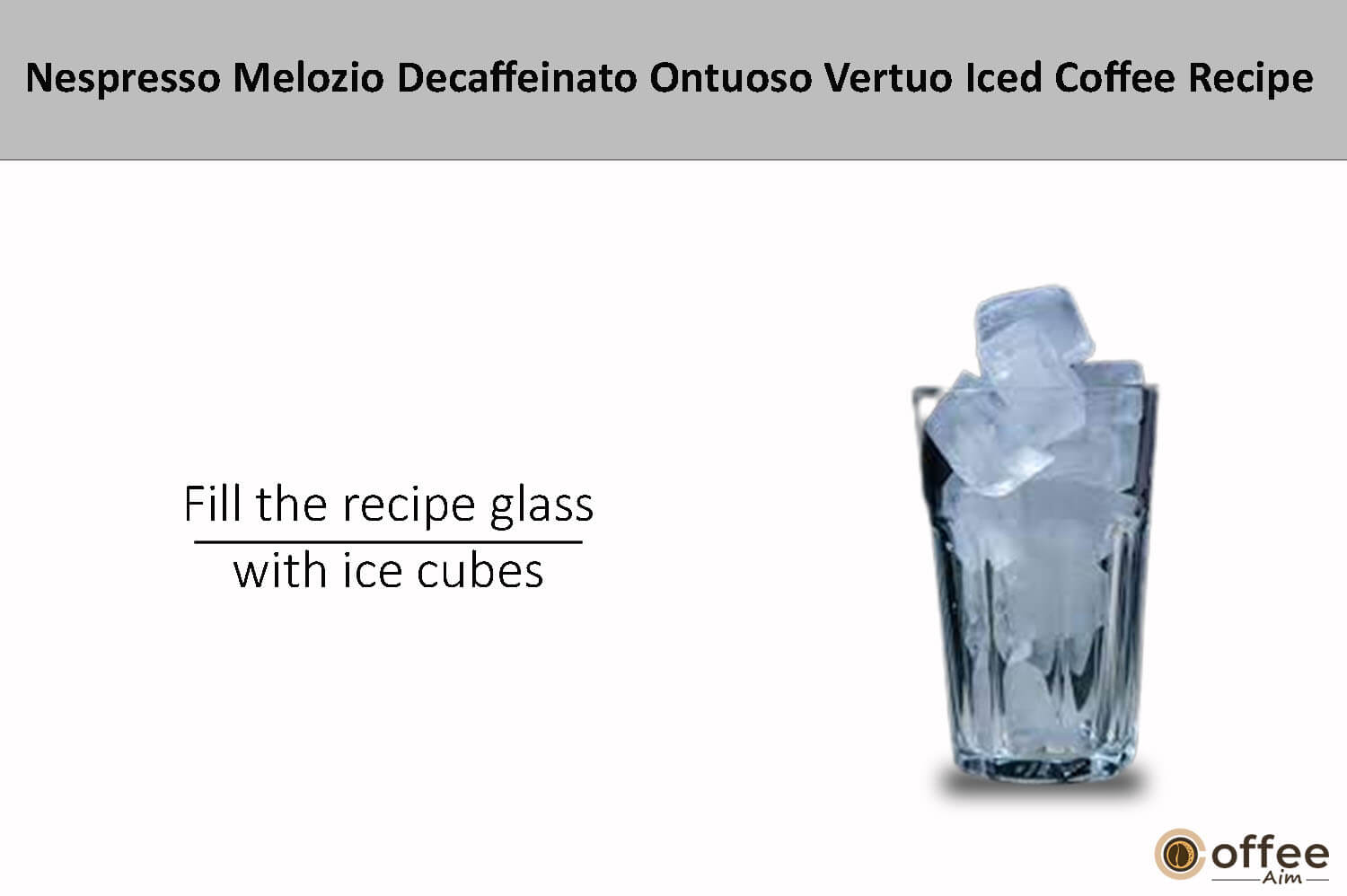 In this image i explain that fill the recipe glass with ice cubes.