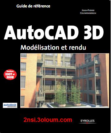 Eyrolles Autocad 3D Guide de Reference 1