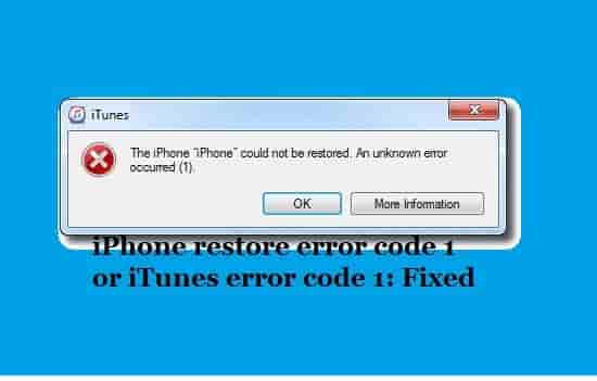 iPhone Restore Error 1 or iTunes error 1