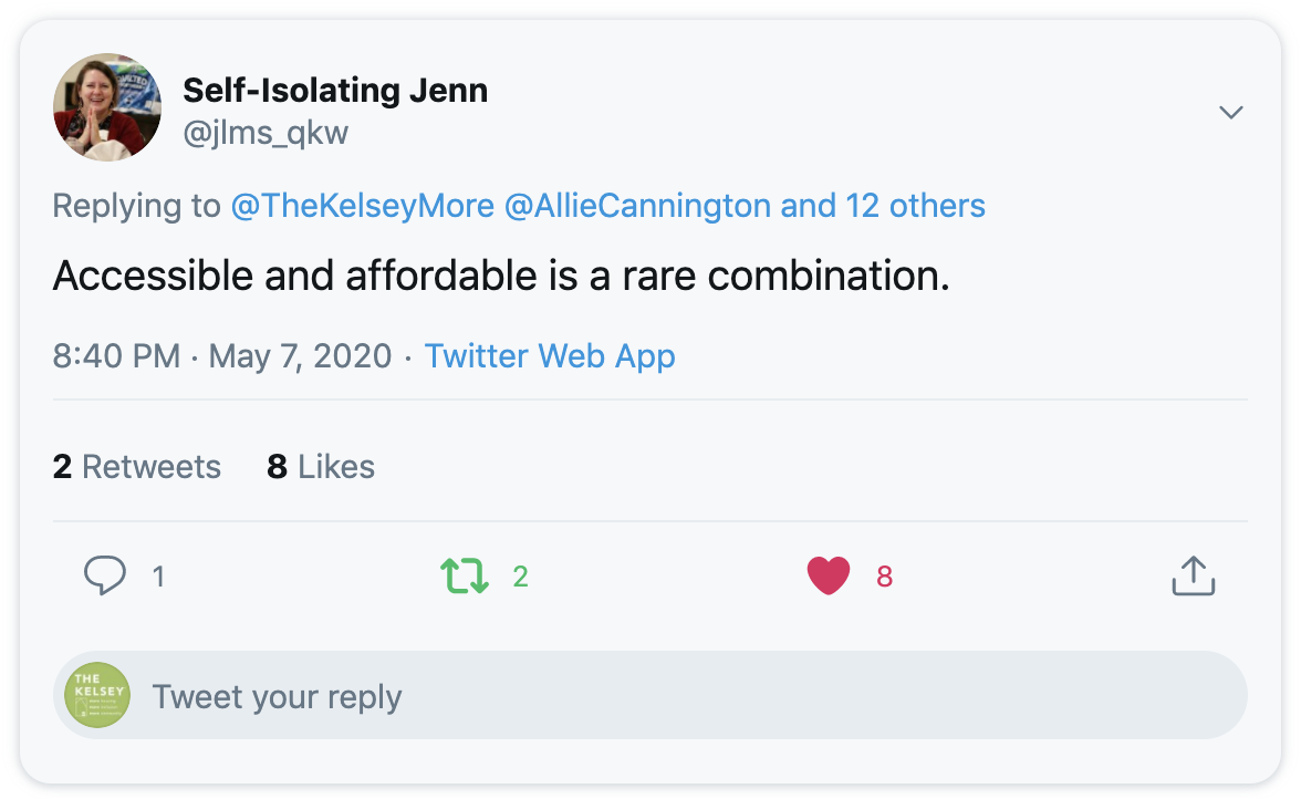 Tweet post by Self-Isolating Jenn @jlms_qkw replying to  @thekelseymore @alliecannington and 12 others writing “Accessible and affordable is a rare combination”