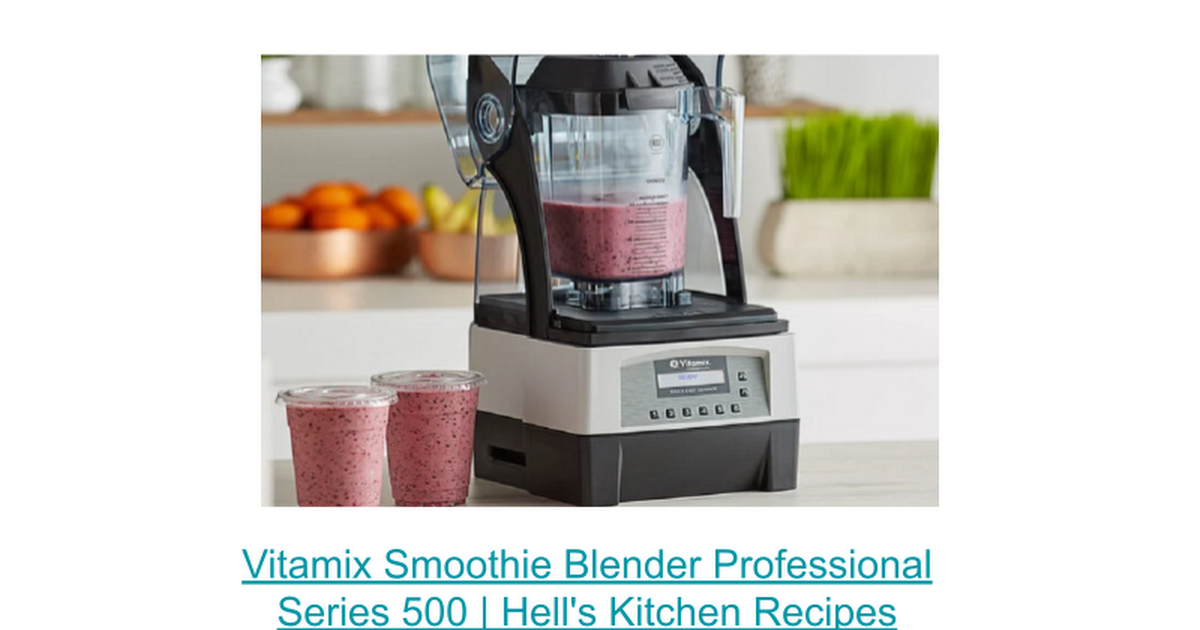 Vitamix Smoothie Blender Professional Series 500 Hell's Kitchen