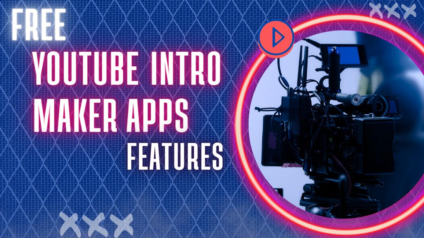 5 Best Free YouTube Intro Maker Apps for Exponential Growth