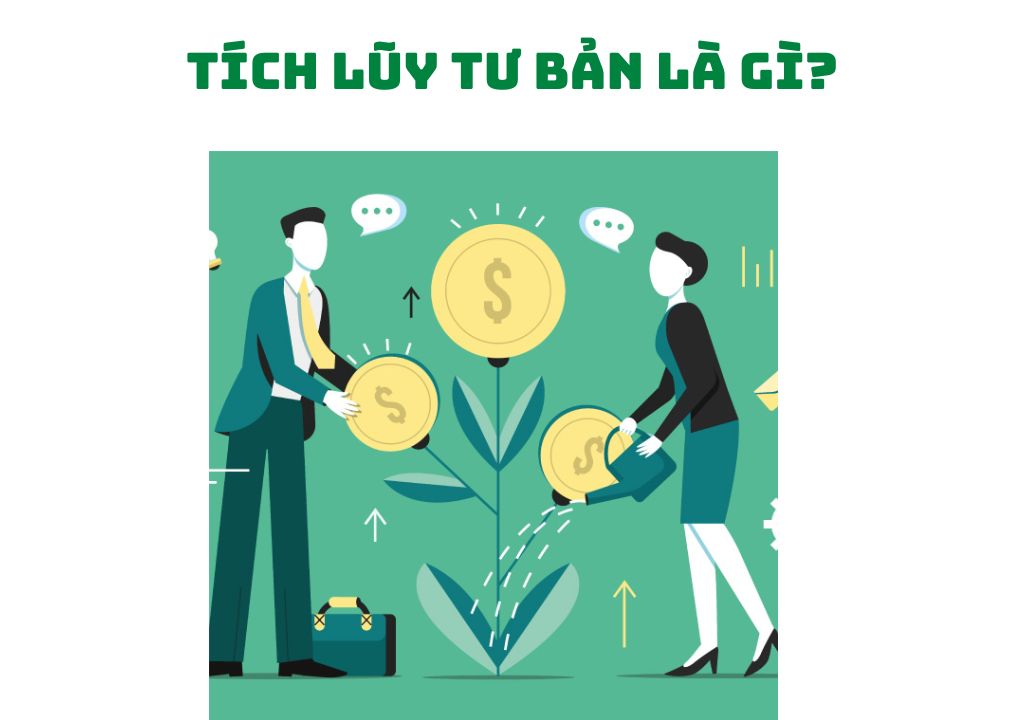 Tích lũy tư bản là gì?