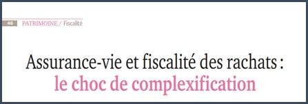 Assurance-vie et fiscalité des rachats : le choc de complexification