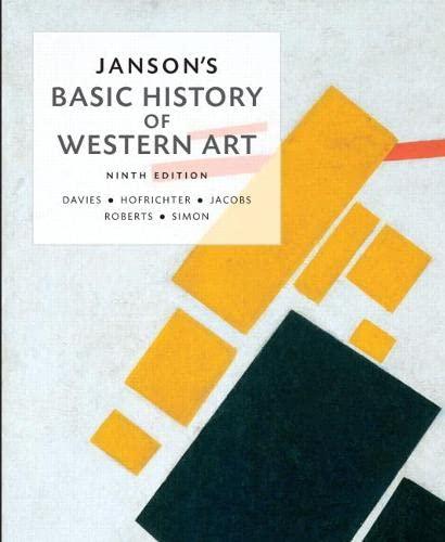  Penelope J.E. Davies, et al., ประวัติศาสตร์ศิลปะของ Janson (ฉบับที่ 9)