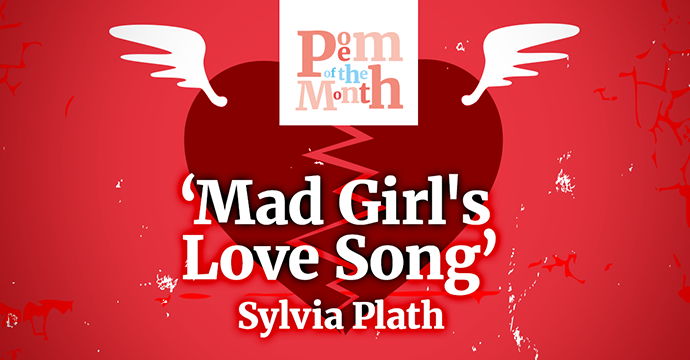 Mad Girl's Love Song Sylvia Plath poem