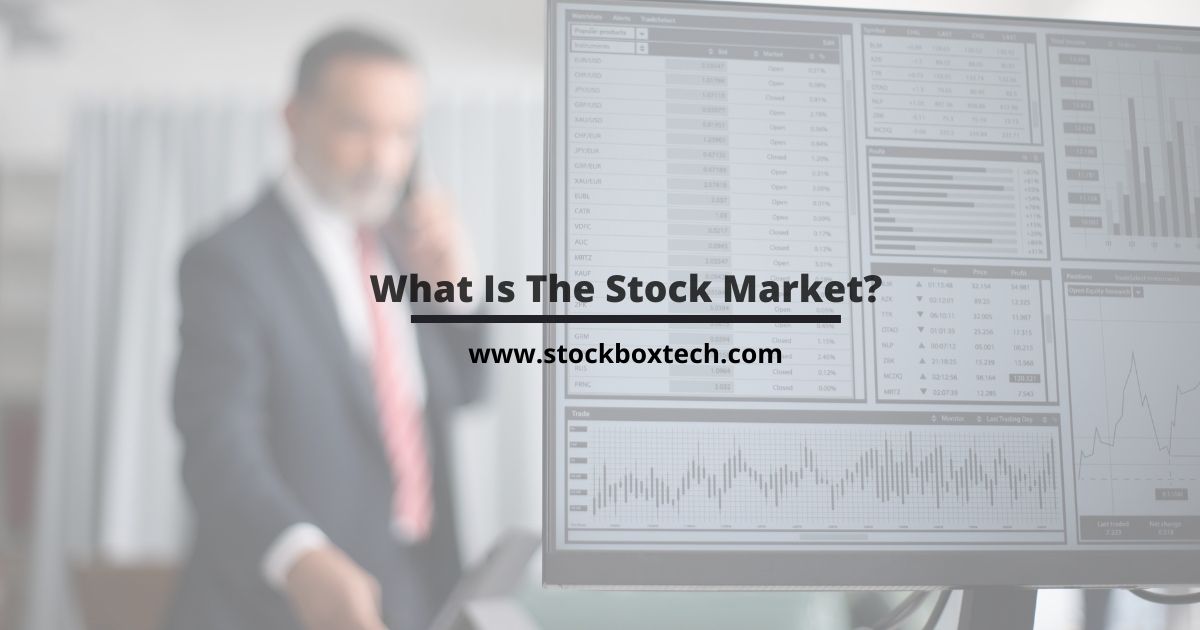 What Is The Stock Market? | How to invest in stocks