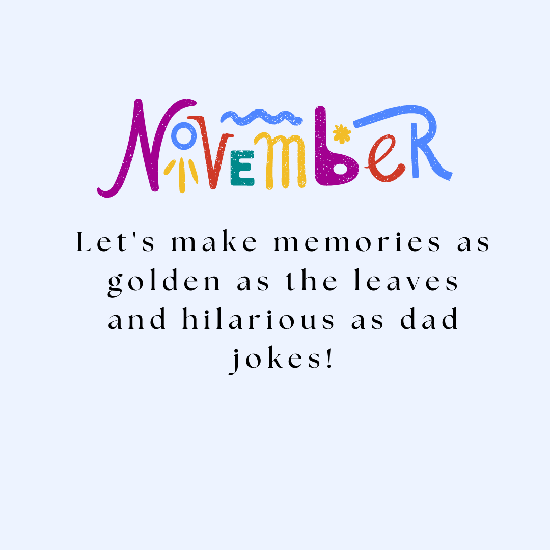 Funny November Captions