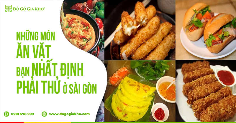 Những món ăn vặt bạn nhất định phải thử ở Sài Gòn