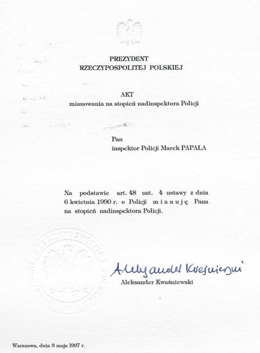 Bezskuteczny akt mianowania (nie wywołujący skutków prawnych) Marka Papały przez Aleksandra Kwaśniewskiego na stopień - nadinspektora Policji.