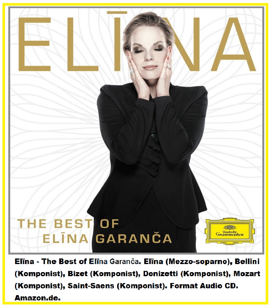 116 Elïna - The Best of Elïna Garanča. Elïna (Mezzo-soparno), Bellini.jpg