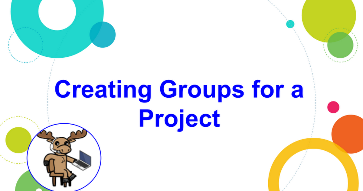Creating Groups for a project