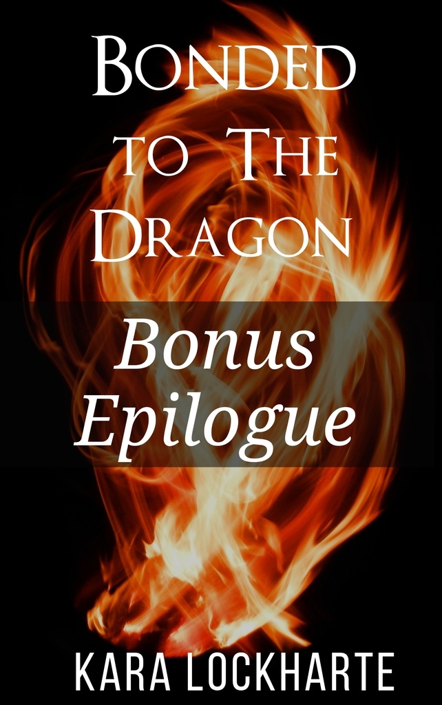 BONDED TO THE DRAGON - BONUS EPILOGUE - Available only to newsletter subscribers!