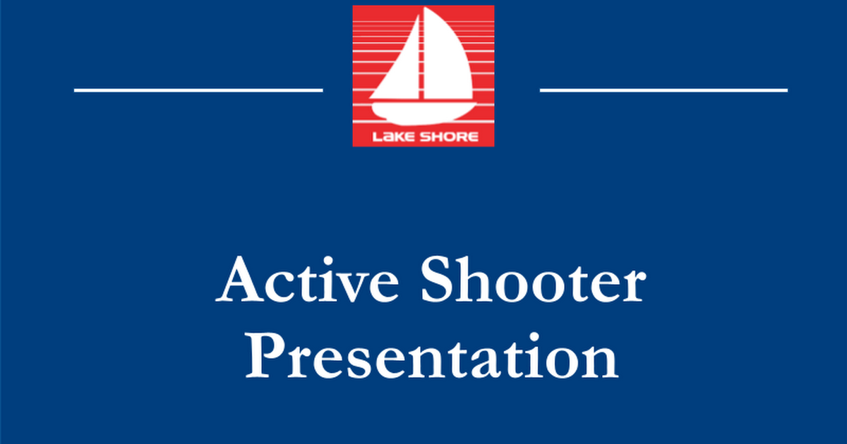 Lake Shore Active-Shooter-Presentation-3-21-22.pptx
