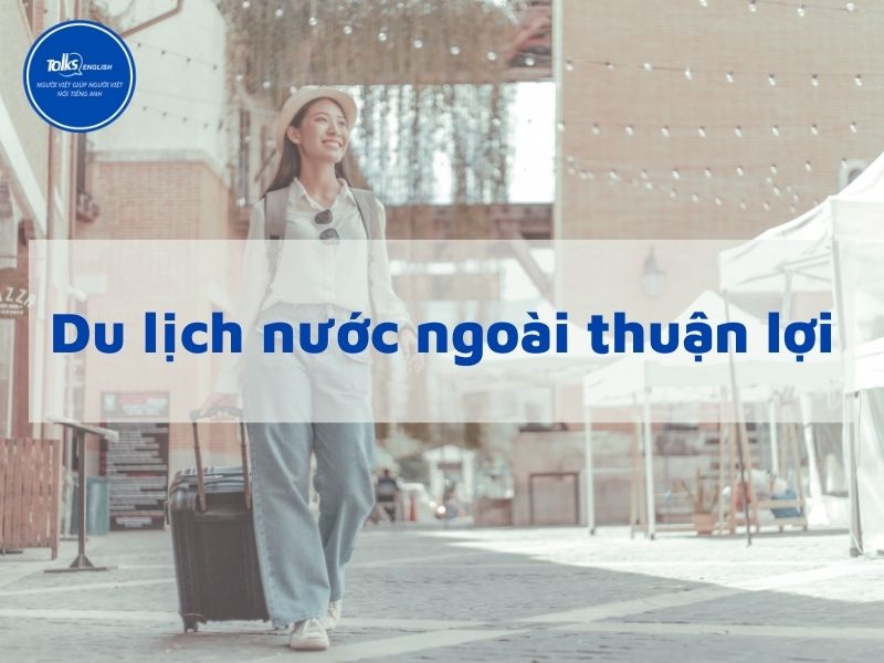 loi-ich-cua-viec-hoc-tieng-anh-du-lich-thuan-loi