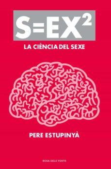 s=ex2 la ciencia del sexe-pere estupinya-9788401388613