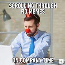 scrolling through memes on company time. 