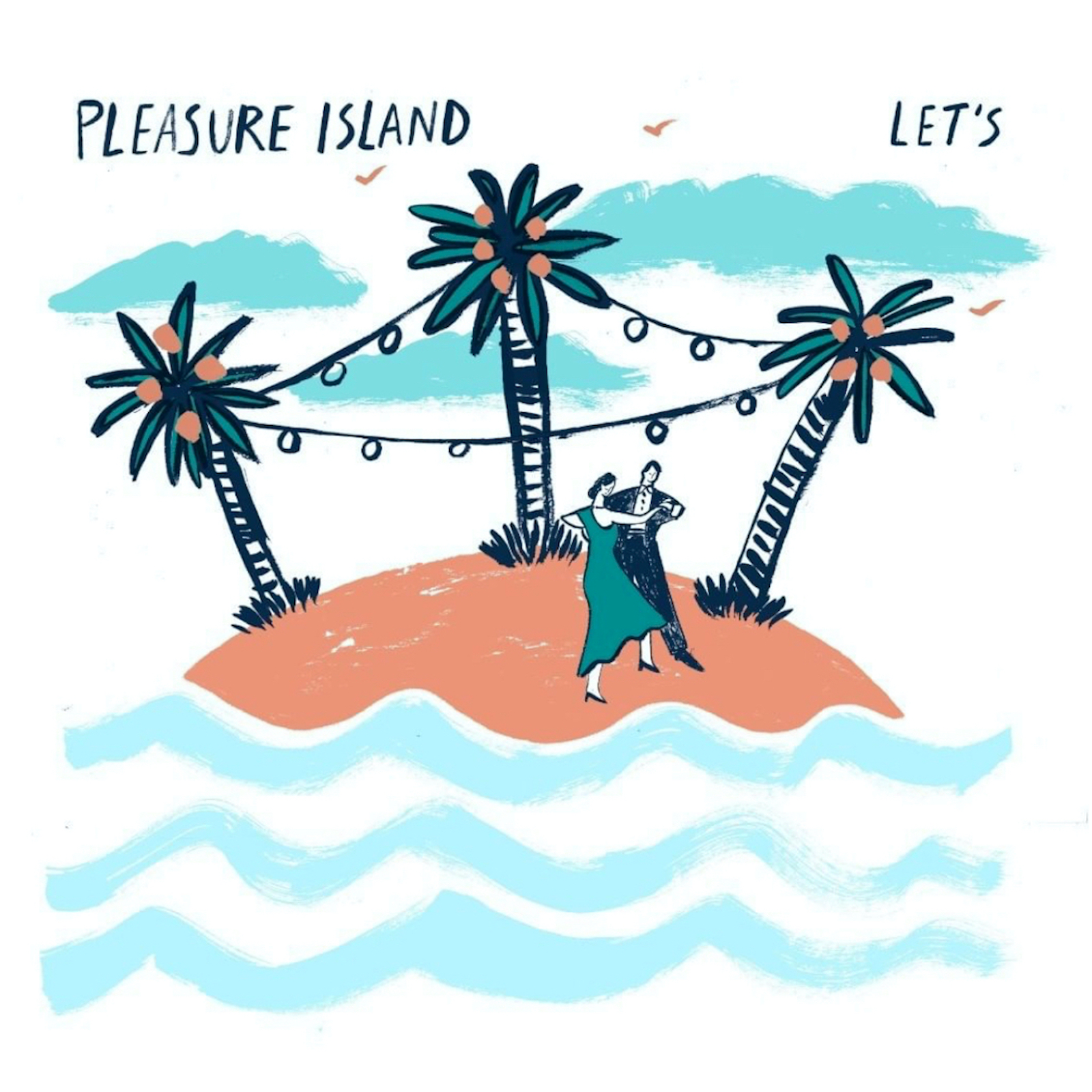 Pleasure Island Releases Debut Album LET'S 