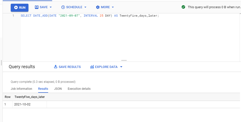 Date_Add BigQuery: BigQuery to add 25 days to 7th September 2021