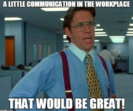 Communication Memes To Make Your Workday More Fun Chanty