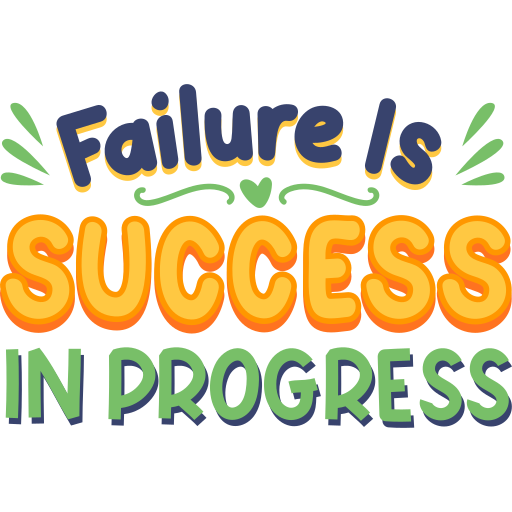Failure is success in progress