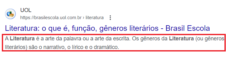 resultado de pesquisa para uma busca no google sobre "o que é literatura". No resultado, o site exibe uma meta descrição que dá um breve resumo sobre o assunto discutido na página. 