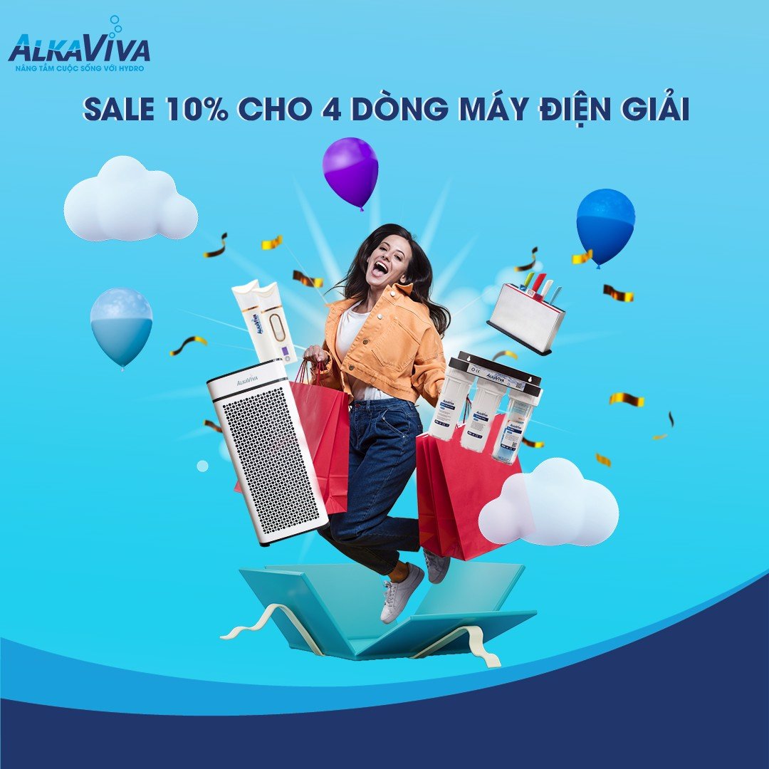 MÁY LỌC NƯỚC ĐIỆN GIẢI ALKAVIVA – SIÊU ƯU ĐÃI 20/10, MANG SỨC KHOẺ ĐẾN GẦN NÀNG HƠN