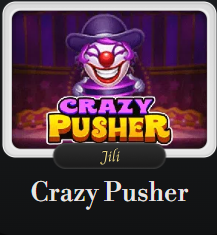 Giới thiệu game slot đổi thưởng JILI – Crazy Pusher tại cổng game điện tử OZE