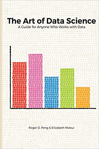1. The Art of Data Science - 2021年にデータサイエンスの必読10冊
