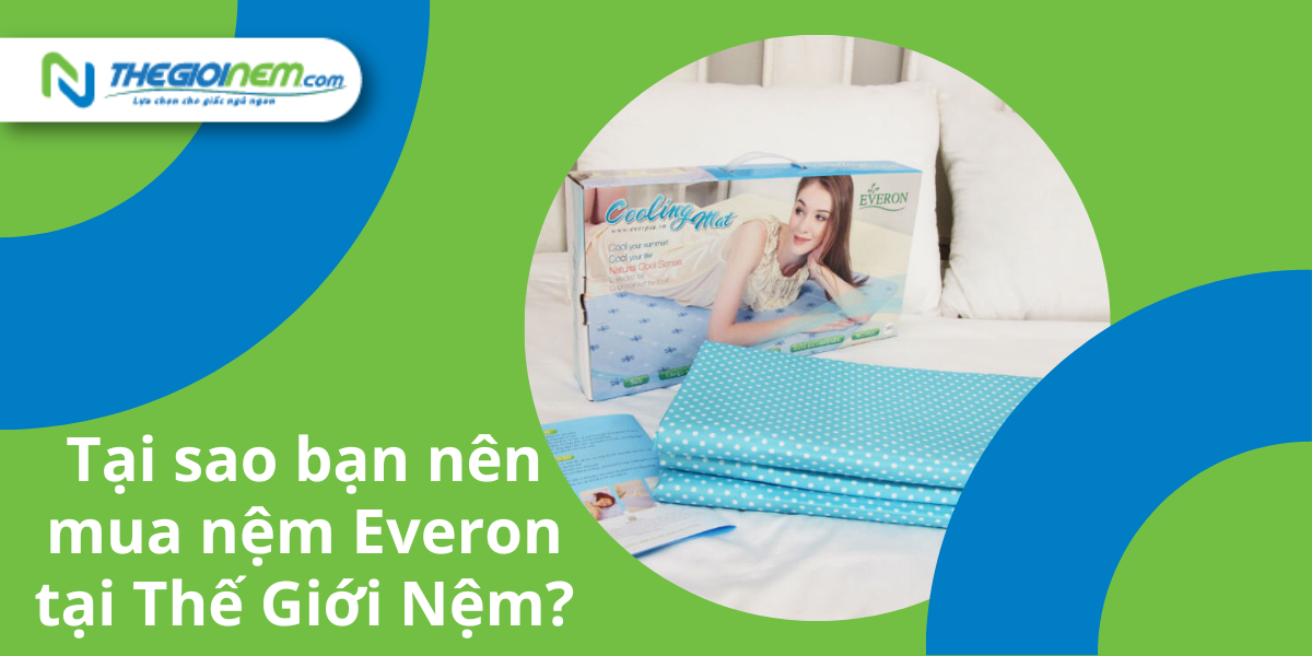 Đại lý nệm Everon Cần Thơ chính hãng, giá rẻ