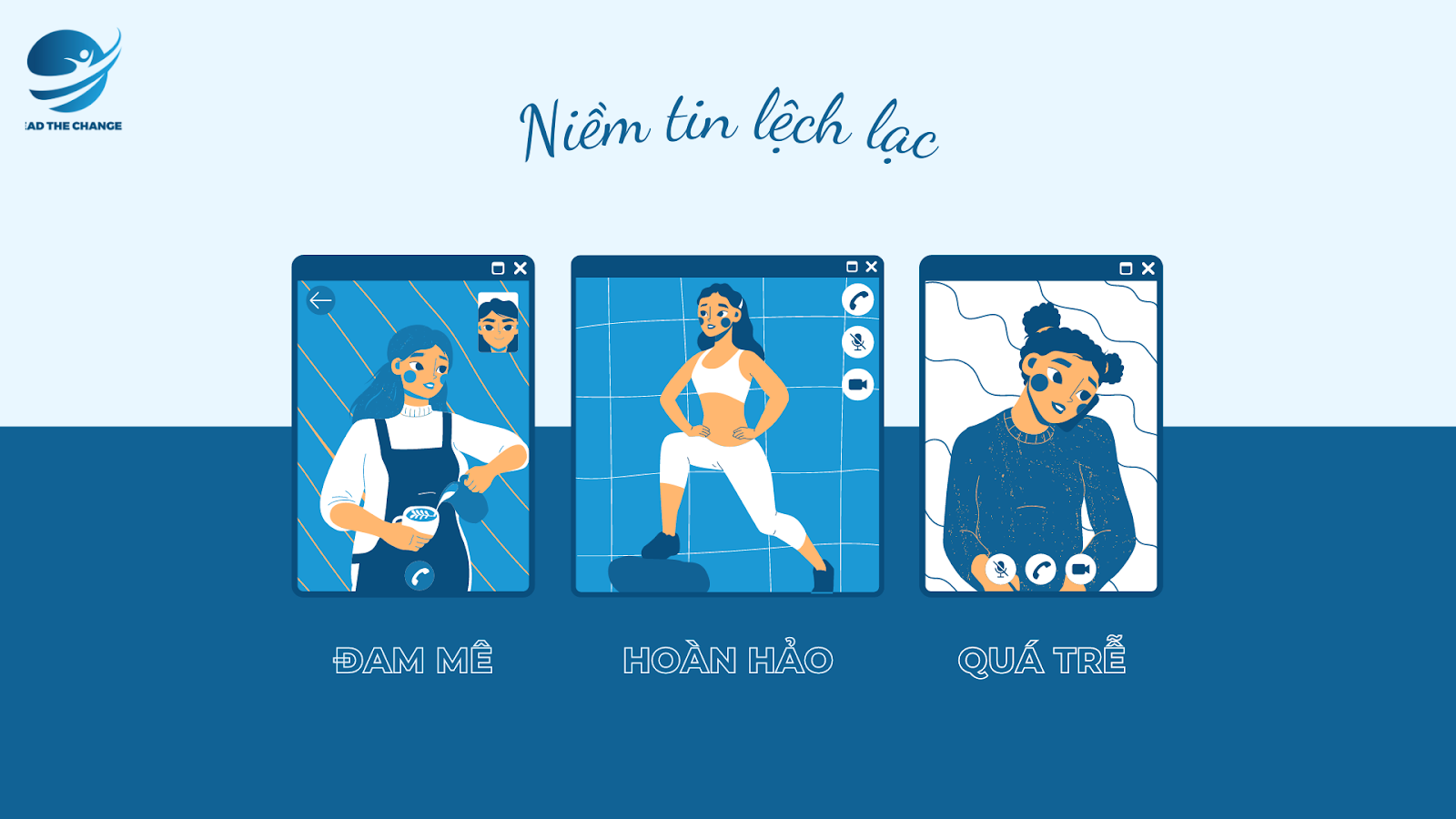 Thiết kế cuộc đời giúp bạn thay đổi những niềm tin lệch lạc