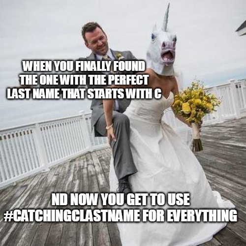 Wedding hashtag C Last Name Meme