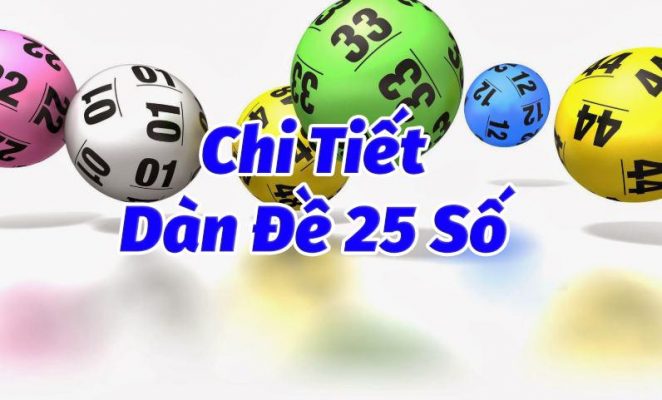 Dàn đề 25 số là gì?