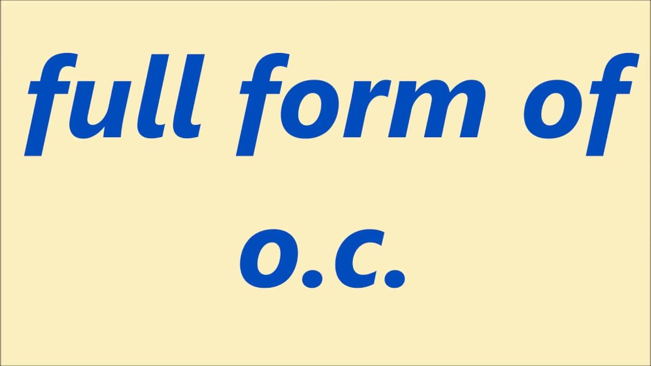 full form of oc - YouTube