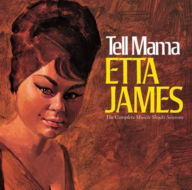 Tell Mama - song and lyrics by Etta James | Spotify