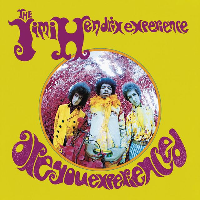 Are You Experienced - Album by Jimi Hendrix | Spotify