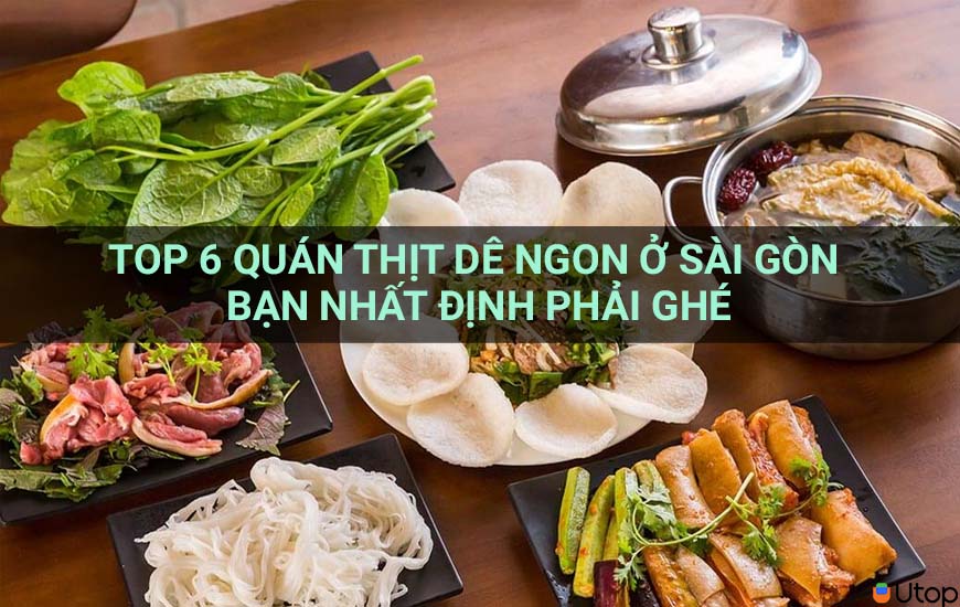 6 quán thịt dê ngon nhất Sài Gòn nhất định bạn phải ghé qua