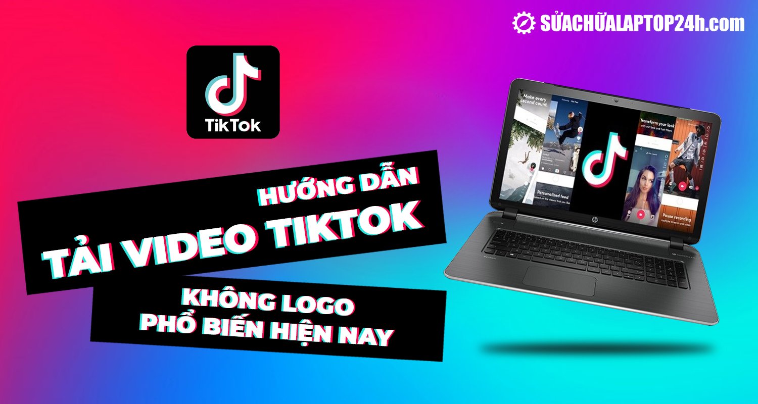 Tải xuống video Tiktok không logo