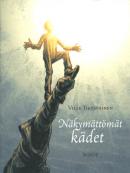 Näkymättömät kädet / Ville Tietäväinen Go to details page
