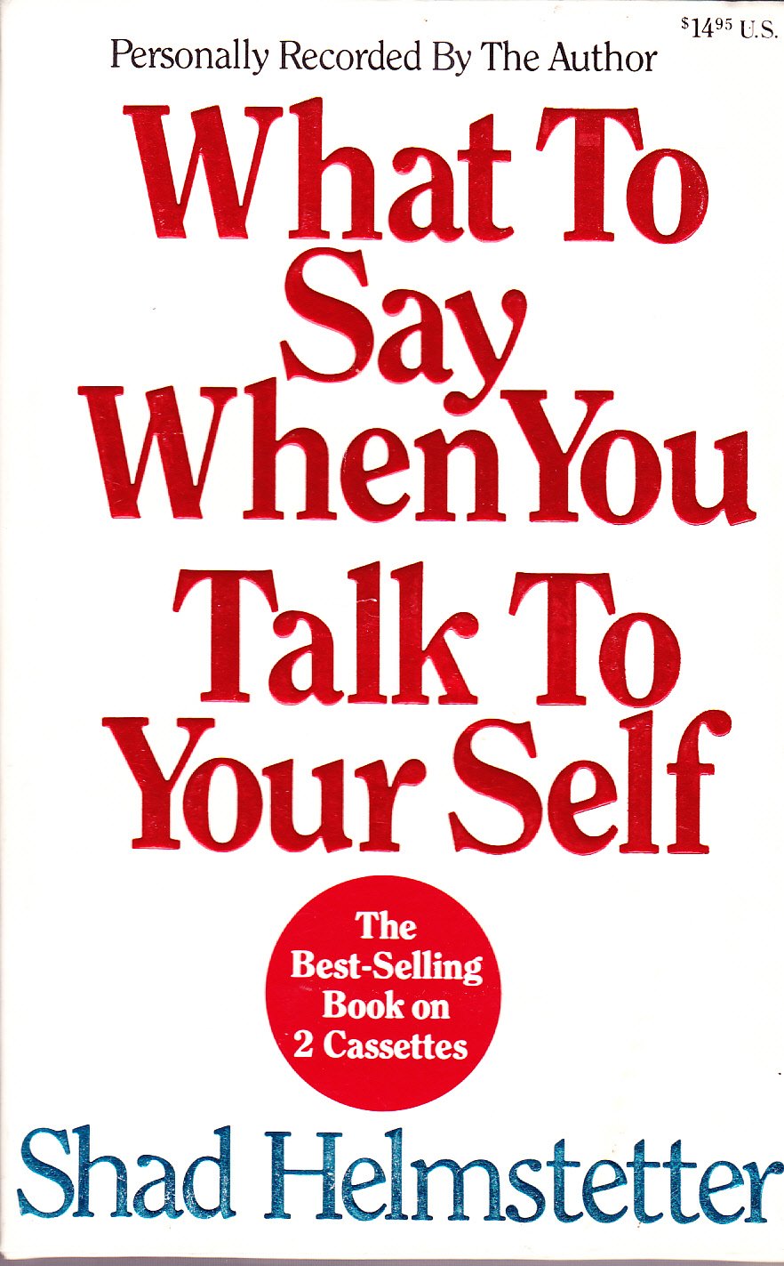 ‘What To Say When You Talk To Yourself?’ - A Summary