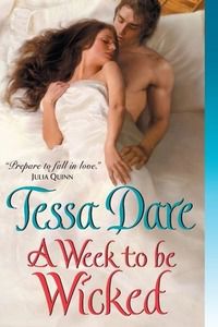 ONE WEEK TO BE BAD (SPINDLE COVE # 2) BY TESSA DARE