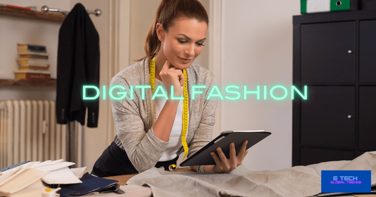what is digital fashion technology?