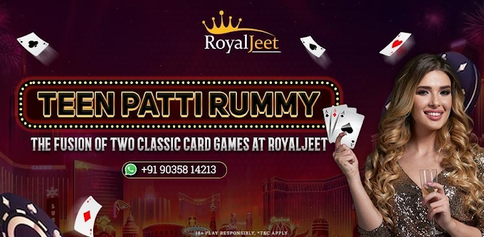 Teen Patti Rummy: The Fusion of Two Classic Card Games at Royaljeet