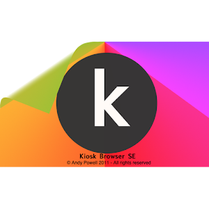 Kiosk Browser SE apk Review