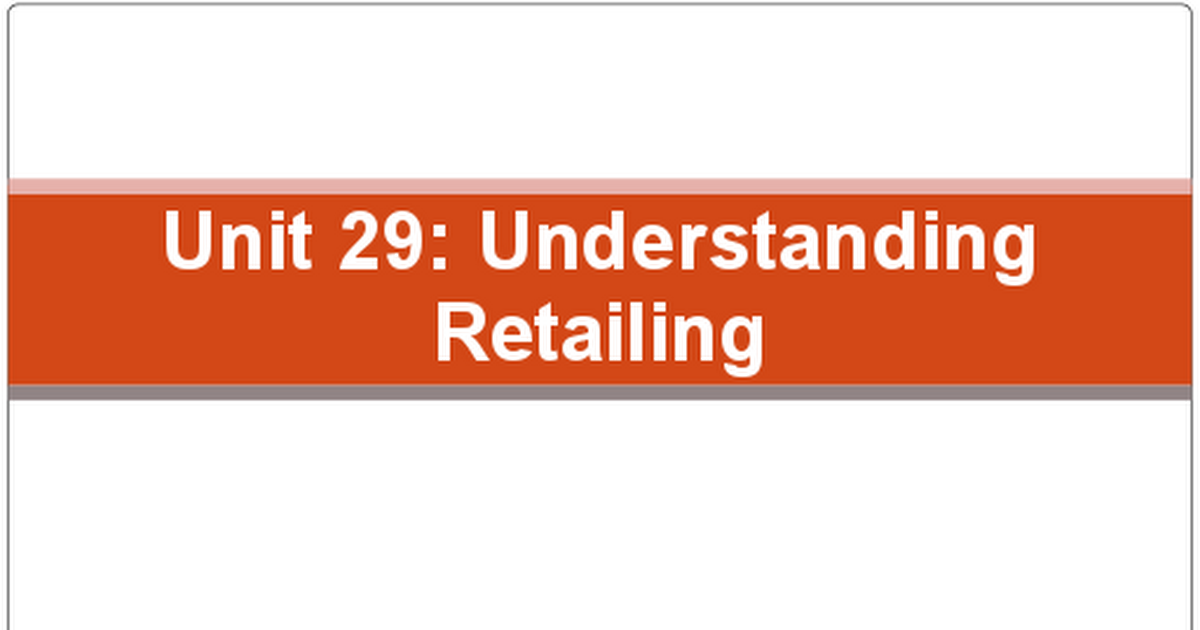 unit 29 understanding retailing p1